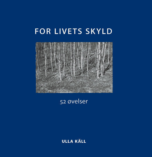 For livets skyld : 52 øvelser