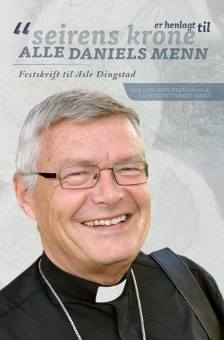 «Seirens krone er henlagt til alle Daniels Menn»