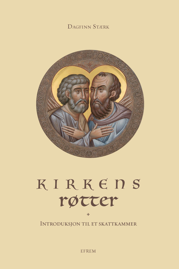 Kirkens røtter : Introduksjon til et skattkammer