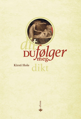 Dit du følger meg | dikt