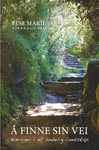 Å finne sin vei : Nærvær i et åndelig landskap