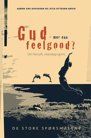 Gud – mer enn feelgood?