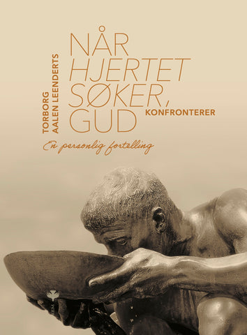 Når hjertet søker Gud : En personlig fortelling